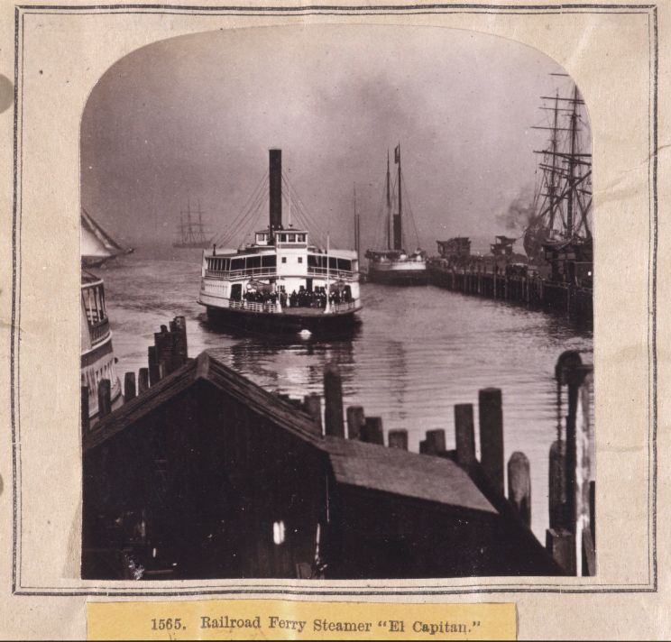 1565. Railroad Ferry Steamer El Capitan. 1860 : 1870